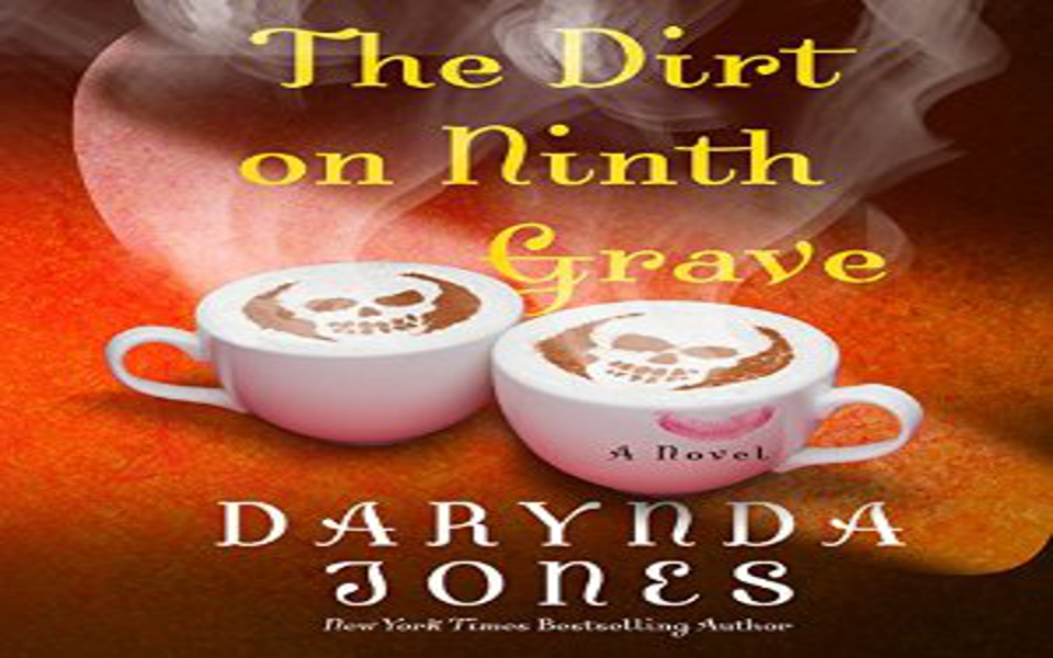 the dirt on ninth grave a novel darynda jones